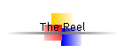 The Reel